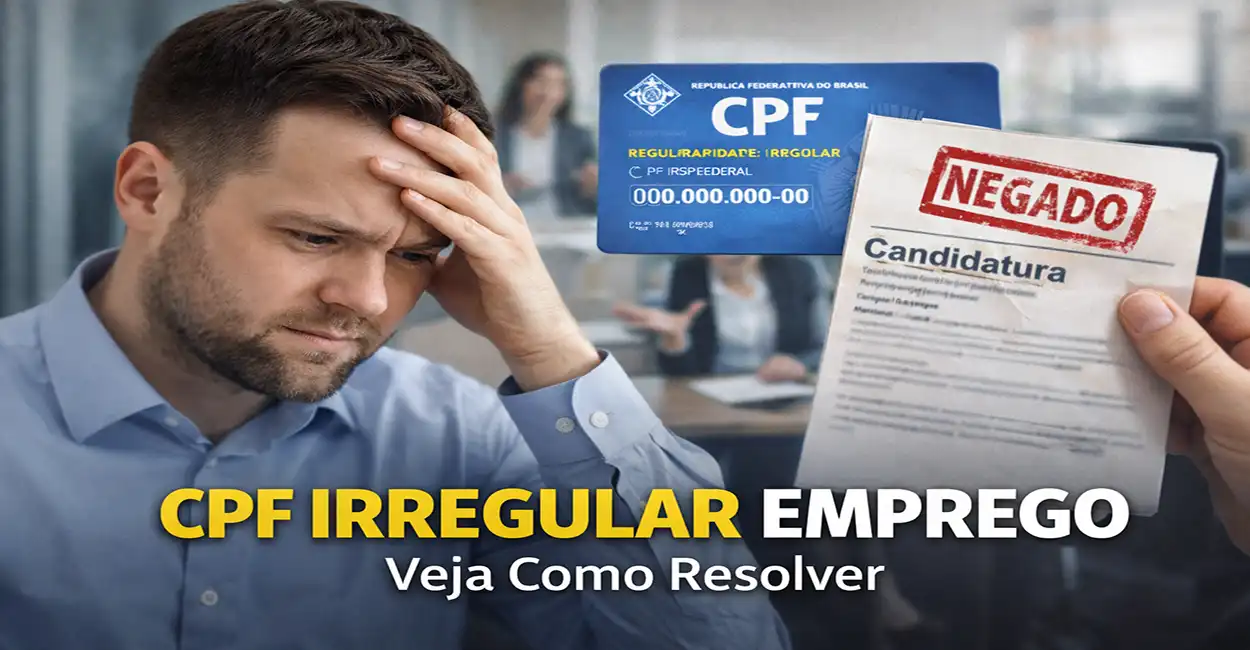 CPF Irregular Pode Impedir Você de Trabalhar? Guia 2026