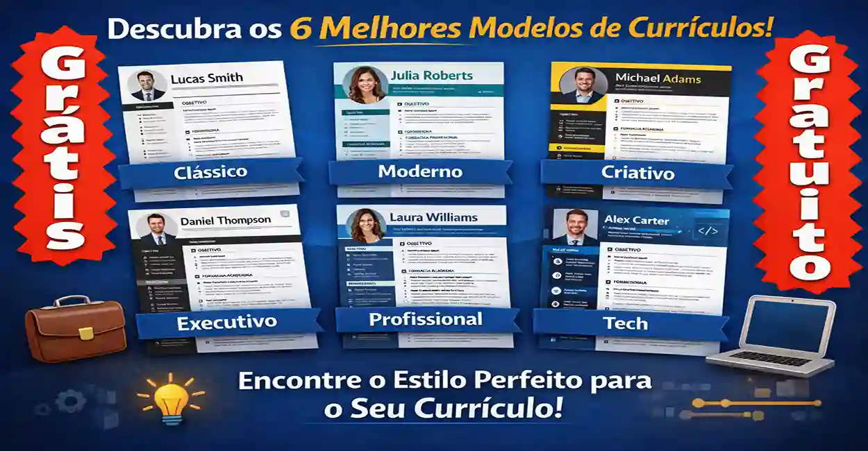 6 Modelos de Currículo Grátis para Conquistar o Emprego dos Sonhos